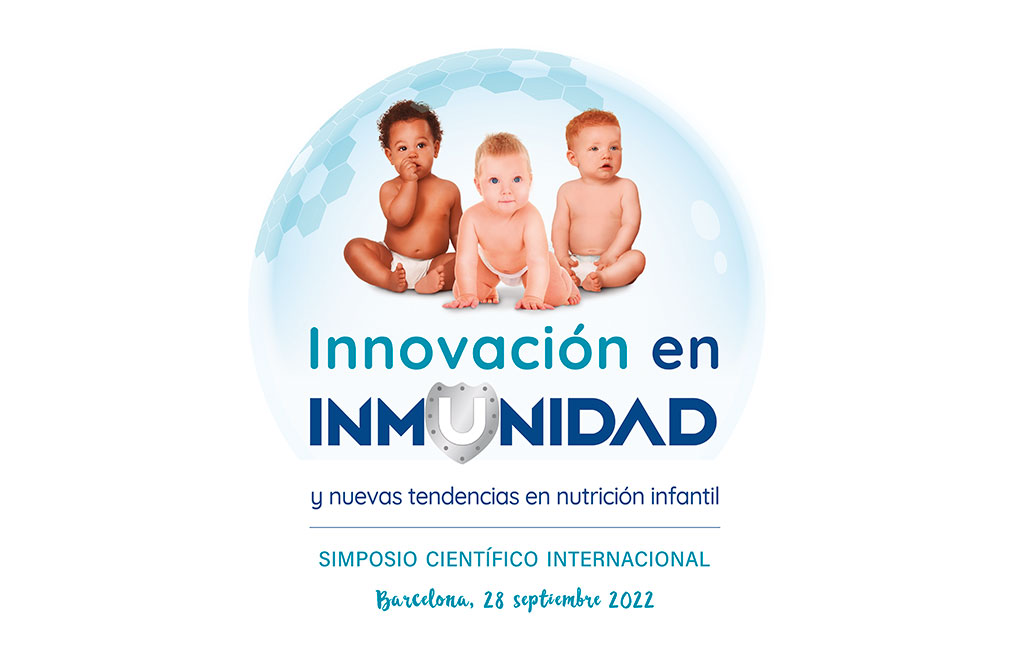Innovando en inmunidad y nuevas tendencias en nutrición infantil Barcelona, 28 de Septiembre de 2022
